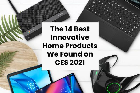 The 14 Best Innovative Home Products We Found on CES 2021